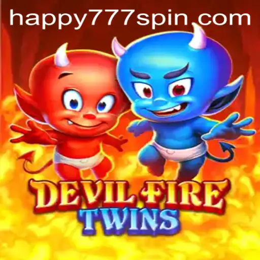 Exploring the Exciting World of DevilFireTwins: How Happy777 Stacks Up