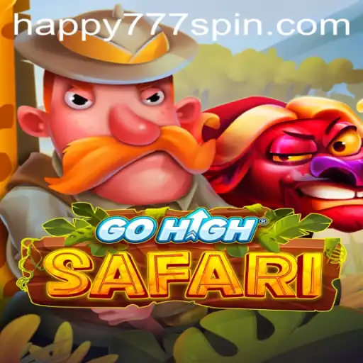 GoHighSafari: An Adventure Awaits with Happy777
