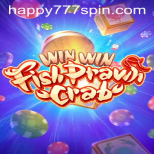 Explore the Exciting World of WinWinFishPrawnCrab with Happy777